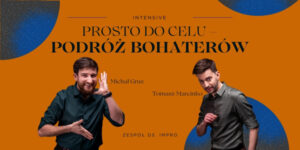 Prosto do celu - podróż bohaterów